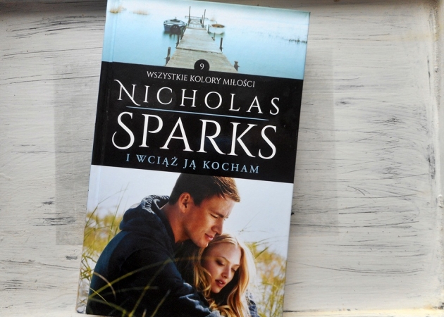 ,,I wciąż ją kocham” Nicholas Sparks